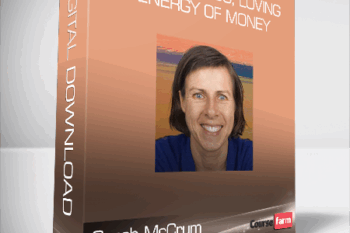 Sarah McCrum – The Generous, Loving Energy of Money