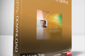 Eckhart Tolle – For Those Who Serve