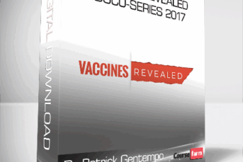 Dr Patrick Gentempo – Vaccines Revealed Docu-Series 2017
