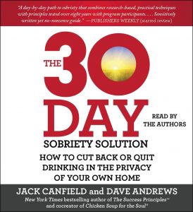 Jack Canfield and Dave Andrews - The 30-Day Sobriety Solution