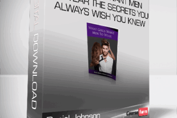 Daniel Johnson & Kezia Noble – What Girls Want Men to Wear The Secrets you always wish you knew