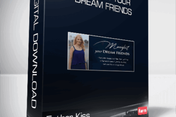 Esther Kiss – Manifest Your Dream Friends