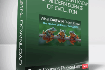 Great Courses Plus – What Darwin Didn’t Know – The Modern Science of Evolution