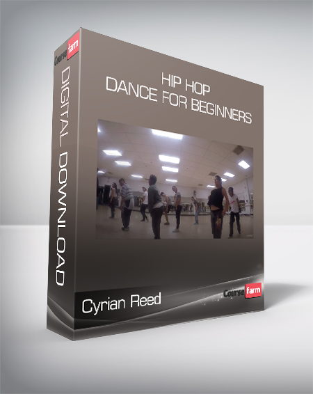Cyrian Reed – Hip Hop Dance For Beginners