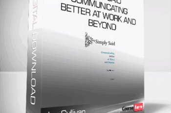 Jay Sullivan – Simply Said: Communicating Better at Work and Beyond