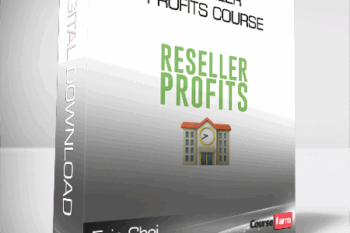 Eric Choi – Reseller Profits Course