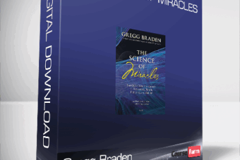 Gregg Braden – The Science of Miracles