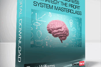 Dexx Williams – Advanced Business Strategy The Profit System Masterclass