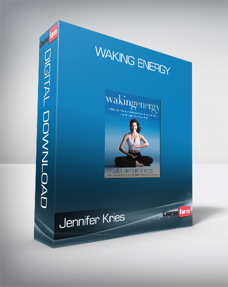 Jennifer Kries – Waking Energy