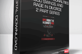 Borderline Personalities: Mood Swings and Rage in Divorce: 2 part series