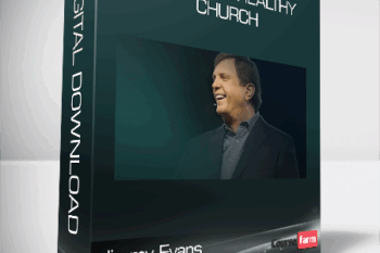Jimmy Evans – Building a Healthy Church