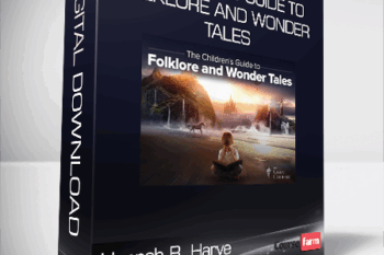 Hannah B. Harve – A Children’s Guide to Folklore and Wonder Tales
