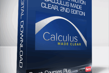 Great Courses Plus – Change and Motion – Calculus Made Clear, 2nd Edition