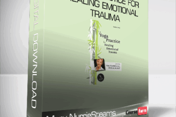 Mary NurrieStearns – A Yoga Practice for Healing Emotional Trauma