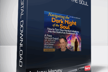 Andrew Harvey – Dark Night of the Soul