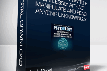 Jack Steel – Psychology – How To Effortlessly Attract – Manipulate And Read Anyone Unknowingly