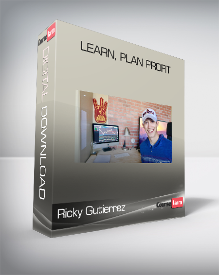 Ricky Gutierrez – Learn, Plan Profit
