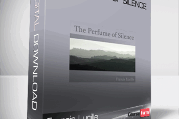 Francis Lucille – The Perfume of Silence