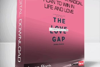 Jenna Birch – The Love Ga p- A Radical Plan to Win in Life and Love
