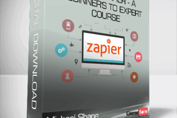 Michael Shane – What is Zapier – A Beginner’s to Expert Course
