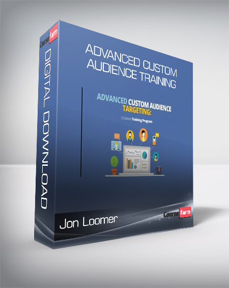 Jon Loomer – Advanced Custom Audience Training