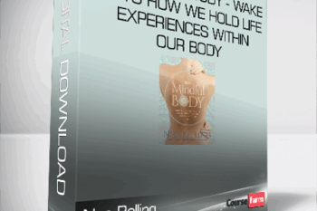 Noa Belling – The Mindful Body – Wake up to how we hold life experiences within our body