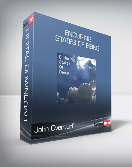 John Overdurf – Enduring States of Being