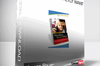 James Bauer – What Men Secretly Want