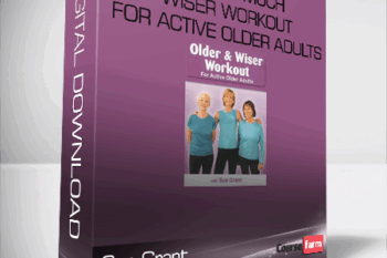 Sue Grant – Older & MUCH Wiser Workout for Active Older Adults
