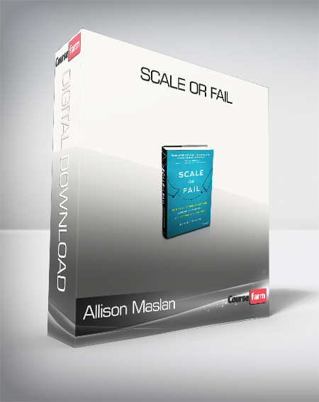 Allison Maslan – Scale or Fail