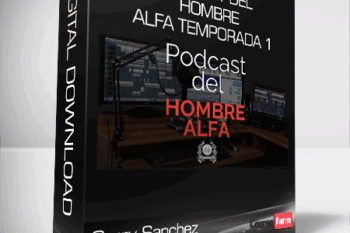 Gerry Sanchez – Podcast del Hombre Alfa Temporada 1
