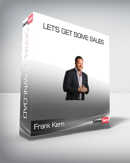 Frank Kern – Let’s Get Some Sales