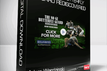 Adam Wardzinski – The No Gi Butterfly Guard Rediscovered