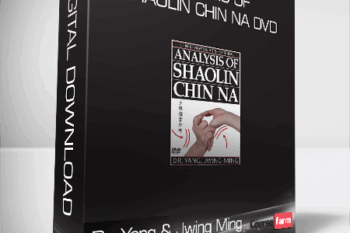 Dr. Yang & Jwing Ming – Analysis of Shaolin Chin Na DVD