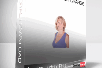 Anodea Judith, PhD – Mastering Your Charge