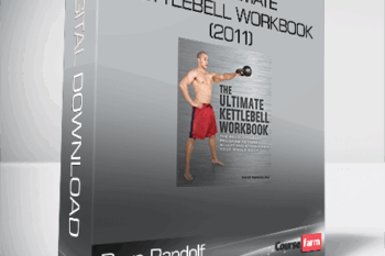 Dave Randolf – The Ultimate Kettlebell Workbook (2011)