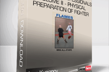 Igor Kurinnoy – Sambo For Professionals volume III – Physical Preparation of Fighter