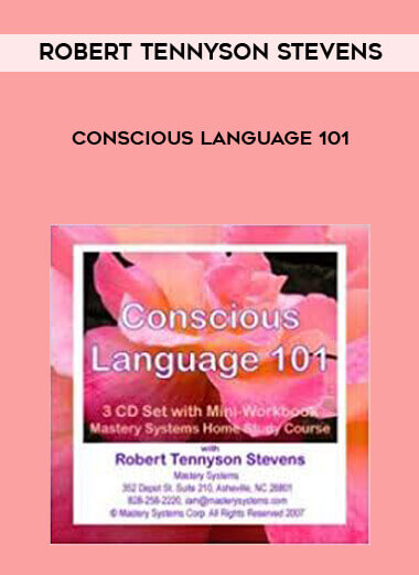 Robert Tennyson Stevens - Conscious Language 101