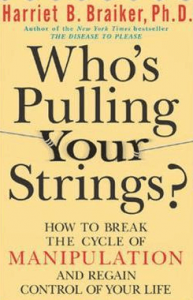 Harriet Braiker - Who's Pulling Your Strings