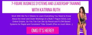 Katrina Ruth Programs - 7 Figure Business Training And Leadership