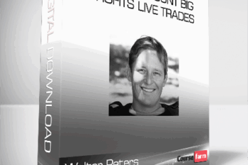 Walter Peters – Small Account Big Profits Live Trades