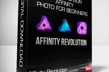 Affinity Revolution – Ezra Anderson – Affinity Photo for Beginners