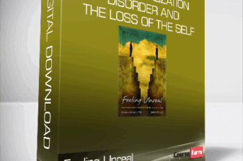 Feeling Unreal – Depersonalization Disorder and the Loss of the Self