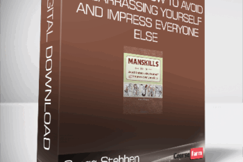 Gregg Stebben – Manskills – How to Avoid Embarrassing Yourself and Impress Everyone Else