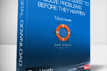 Dan Heath – Upstream – The Quest to Solve Problems Before They Happen