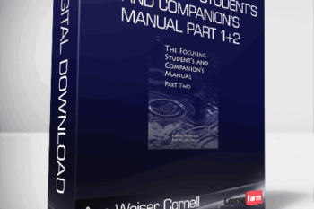 Ann Weiser Cornell and Barbara McGavin – The Focusing Student’s and Companion’s Manual Part 1+2