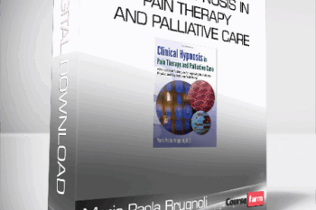 Maria Paola Brugnoli – Clinical Hypnosis in Pain Therapy and Palliative Care