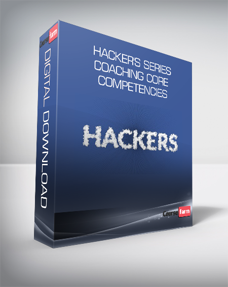 Hacker’s Series – Coaching Core Competencies