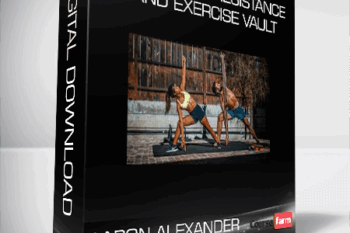 AARON ALEXANDER – The Ultimate Resistance Band Exercise Vault