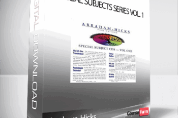 Abraham-Hicks – Special Subjects Series Vol. 1